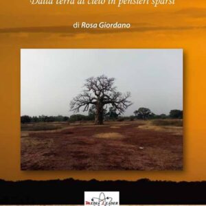 Graines de Joie. Dalla terra al cielo in pensieri sparsi. Ediz. illustrata